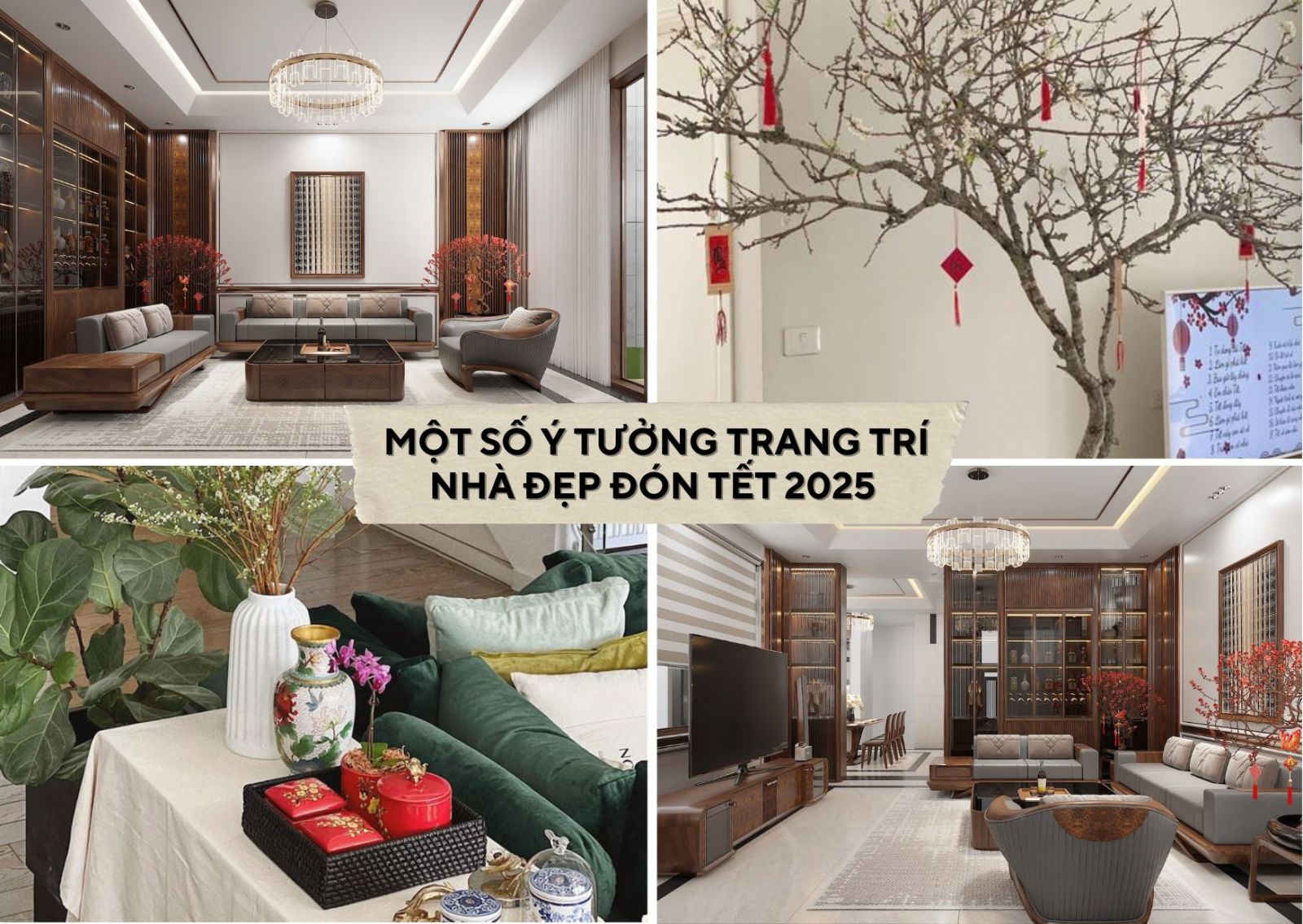 Ý TƯỞNG TRANG TRÍ NHÀ ĐÓN TẾT NĂM 2025 ĐẸP VÀ ẤN TƯỢNG NHẤT