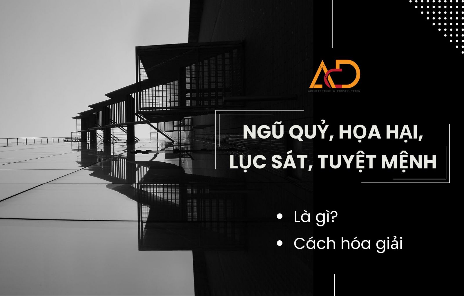 GIẢI NGHĨA NGŨ QUỶ, HỌA HẠI, LỤC SÁT, TUYỆT MỆNH VÀ CÁCH HÓA GIẢI PHONG THỦY
