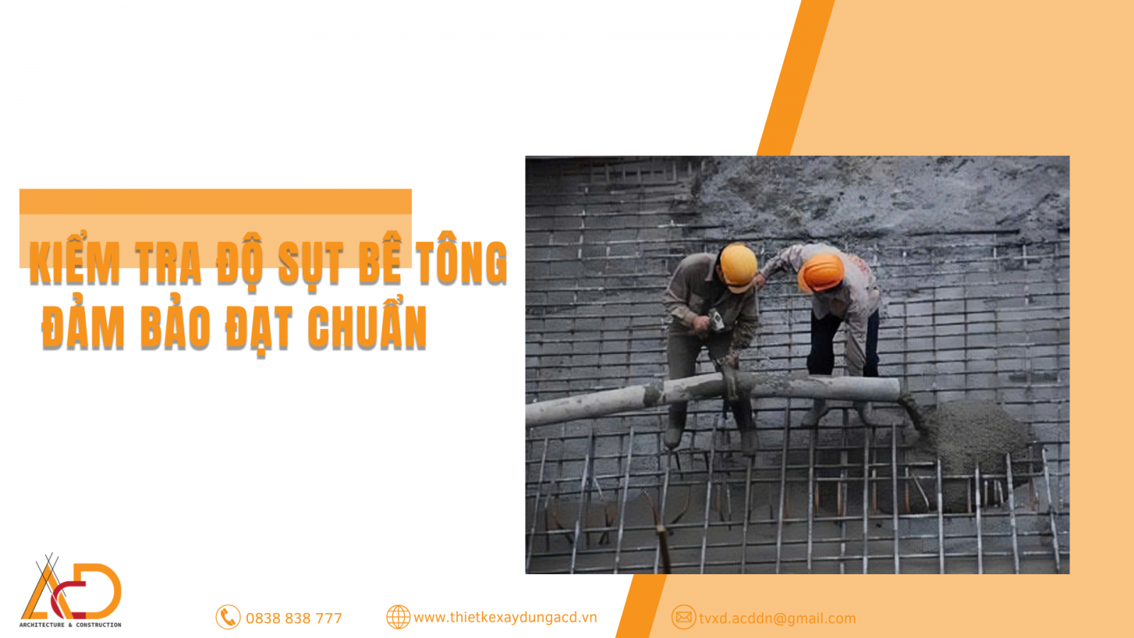 KIỂM TRA ĐỘ SỤT BÊ TÔNG ĐẢM BẢO ĐẠT CHUẨN
